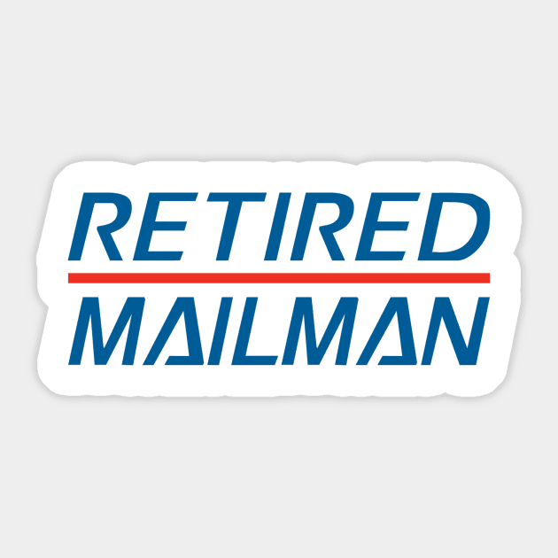 Retired Mailman. Retired Post Office Mailman. Retired USPS Mailman Sticker by PuR EvL